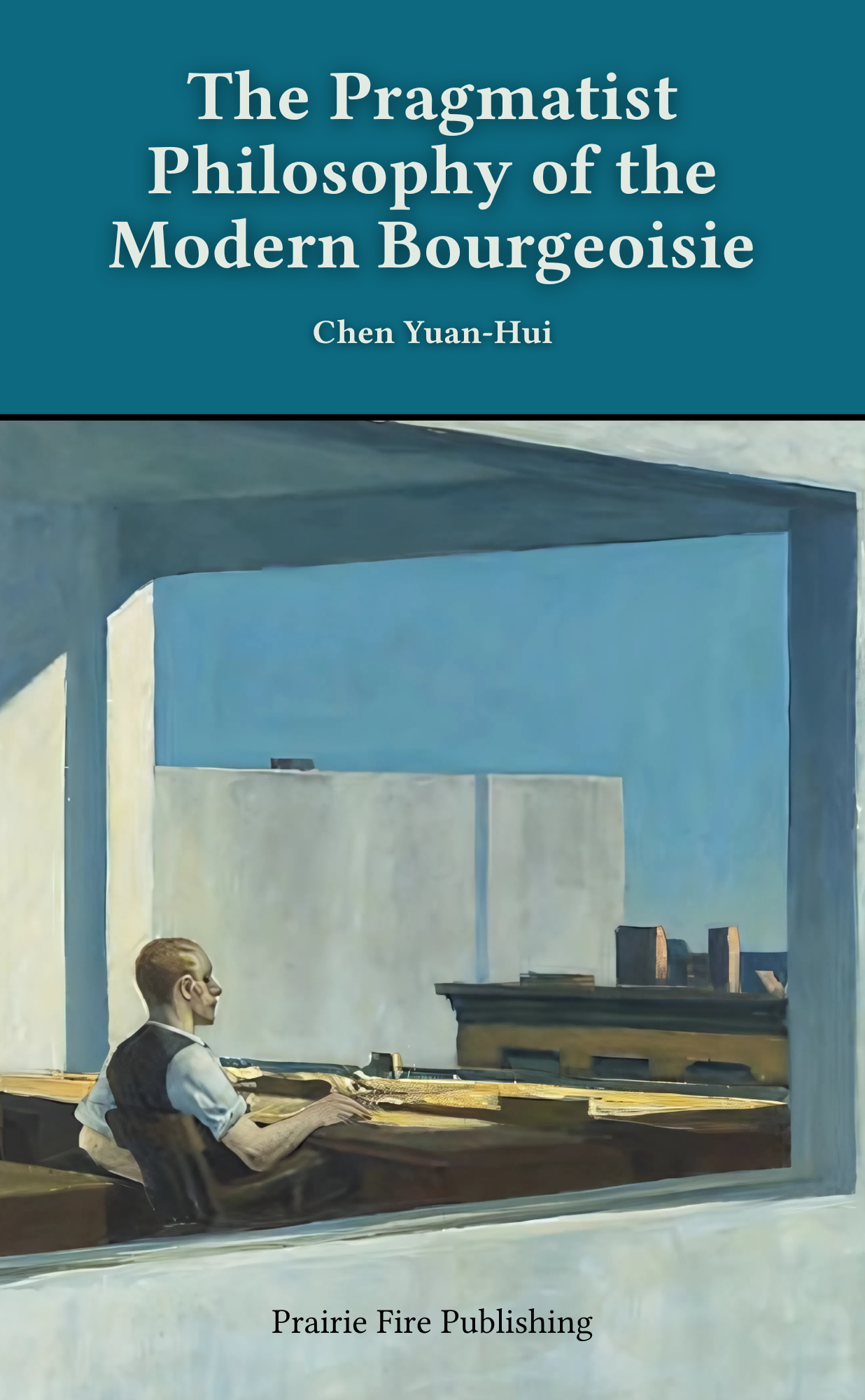 The Pragmatist Philosophy of the Modern Bourgeoisie