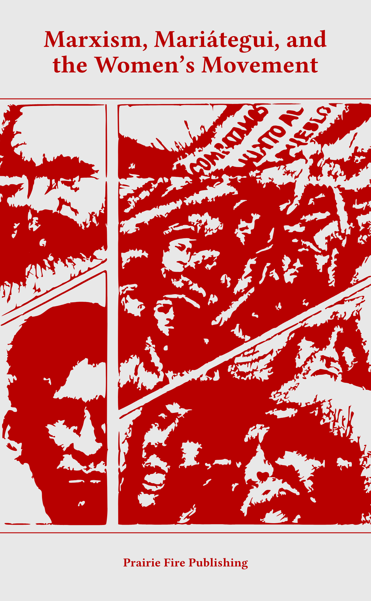 Marxism, Mariátegui, and the Women's Movement