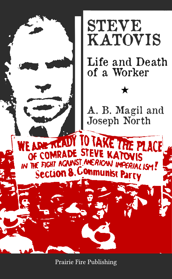 Steve Katovis: Life and Death of a Worker