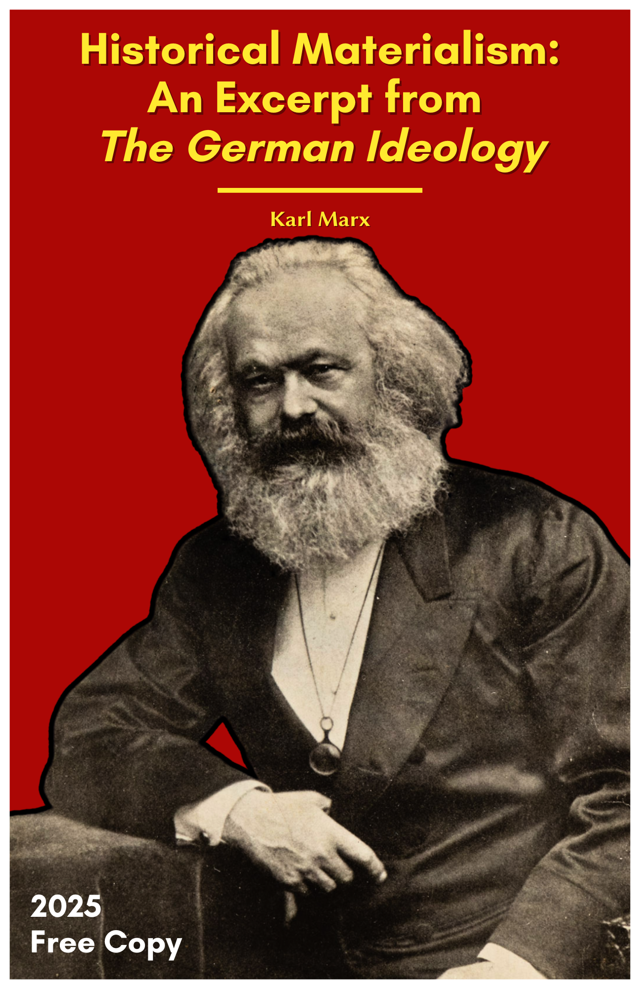 Historical Materialism: An Excerpt from The German Ideology