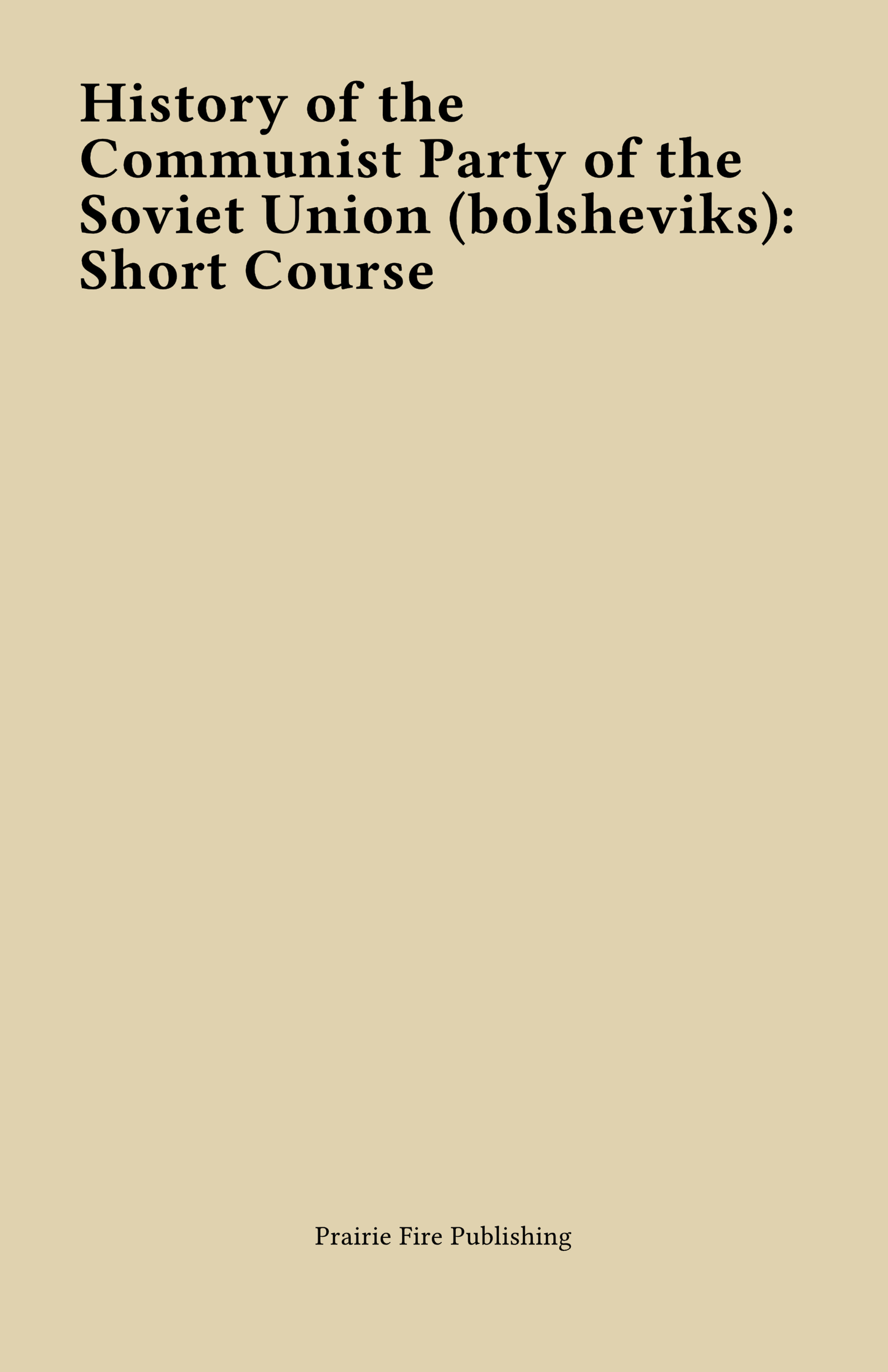 History of the Communist Party of the Soviet Union (bolsheviks): Short Course