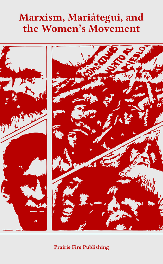 Marxism, Mariátegui, and the Women's Movement