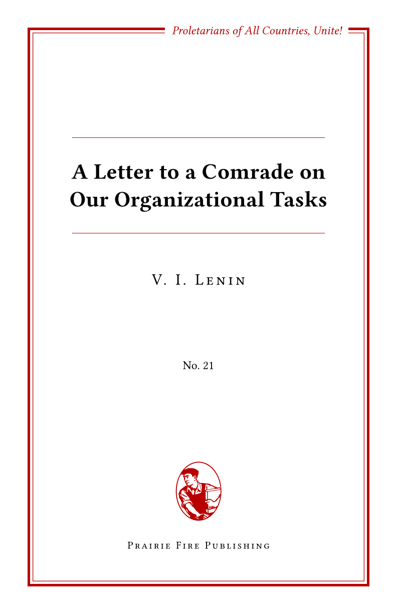 A Letter to a Comrade on Our Organizational Tasks