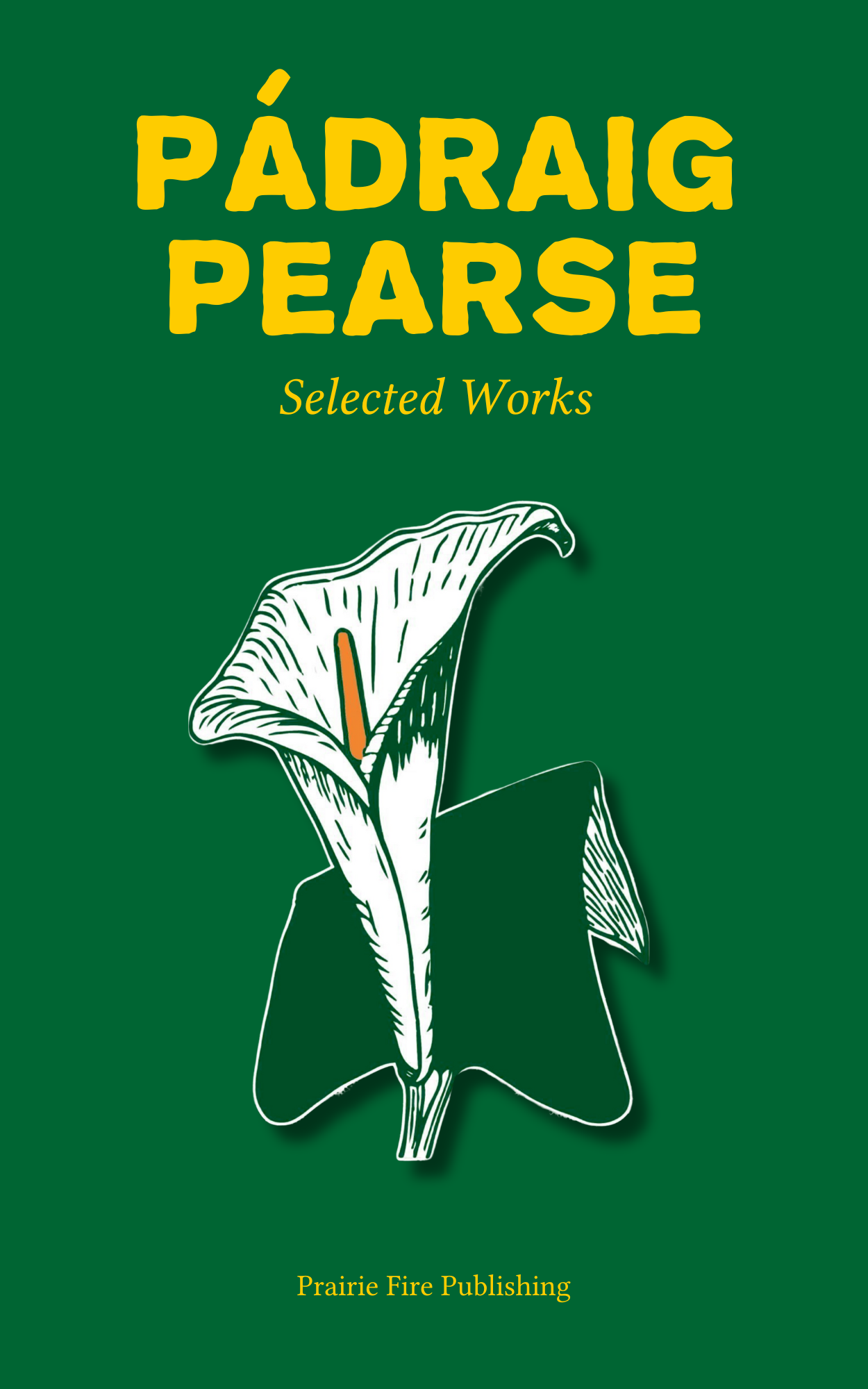 Selected Works of Pádraig Pearse