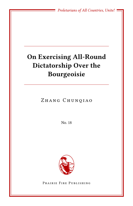 On Exercising All-Round Dictatorship Over the Bourgeoisie