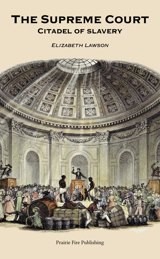 The Supreme Court: Citadel of Slavery