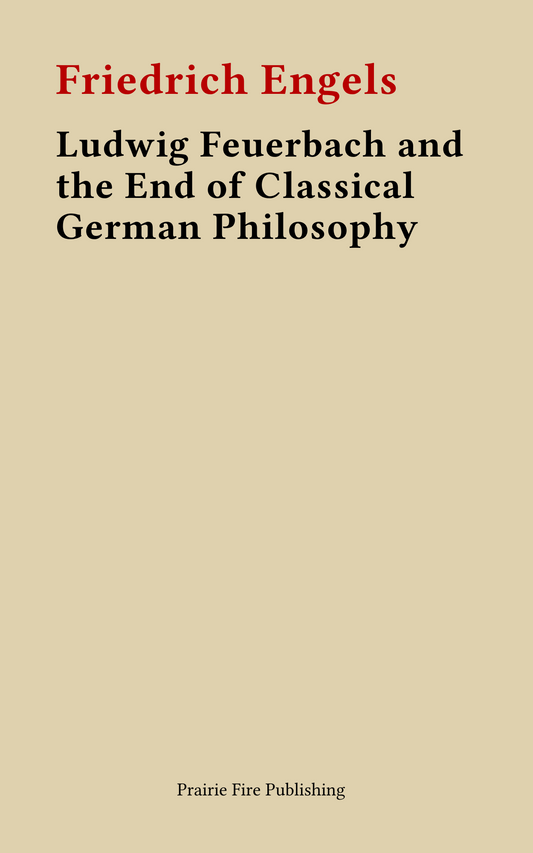 Ludwig Feuerbach and the End of Classical German Philosophy