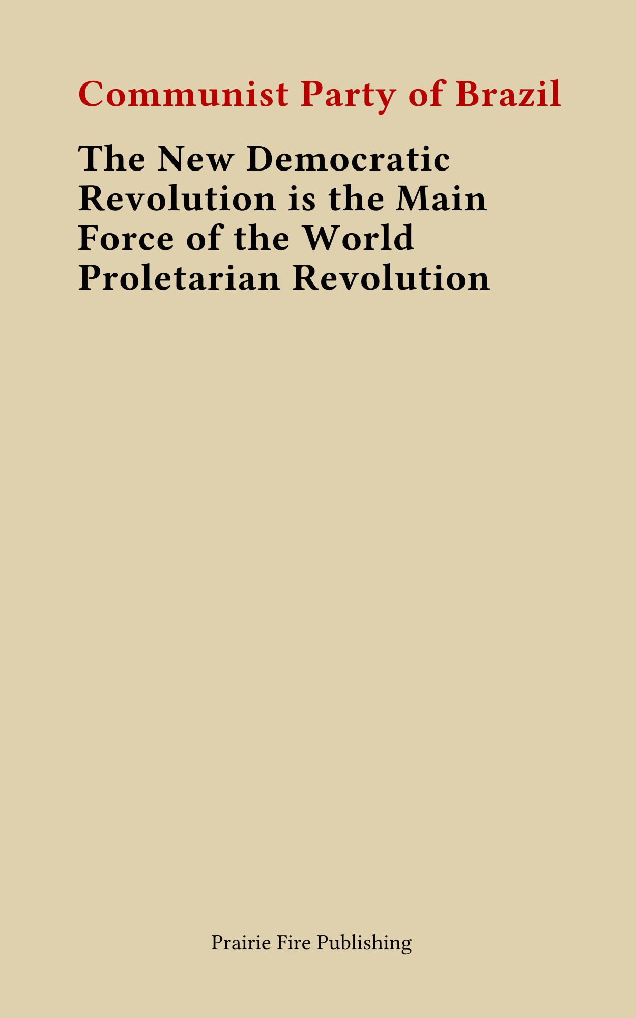 The New Democratic Revolution is the Main Force of the World Proletarian Revolution