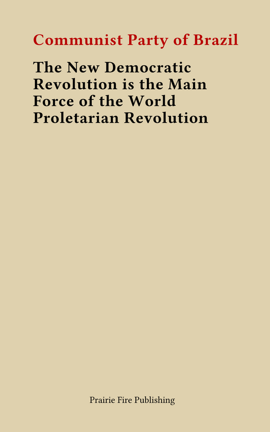 The New Democratic Revolution is the Main Force of the World Proletarian Revolution