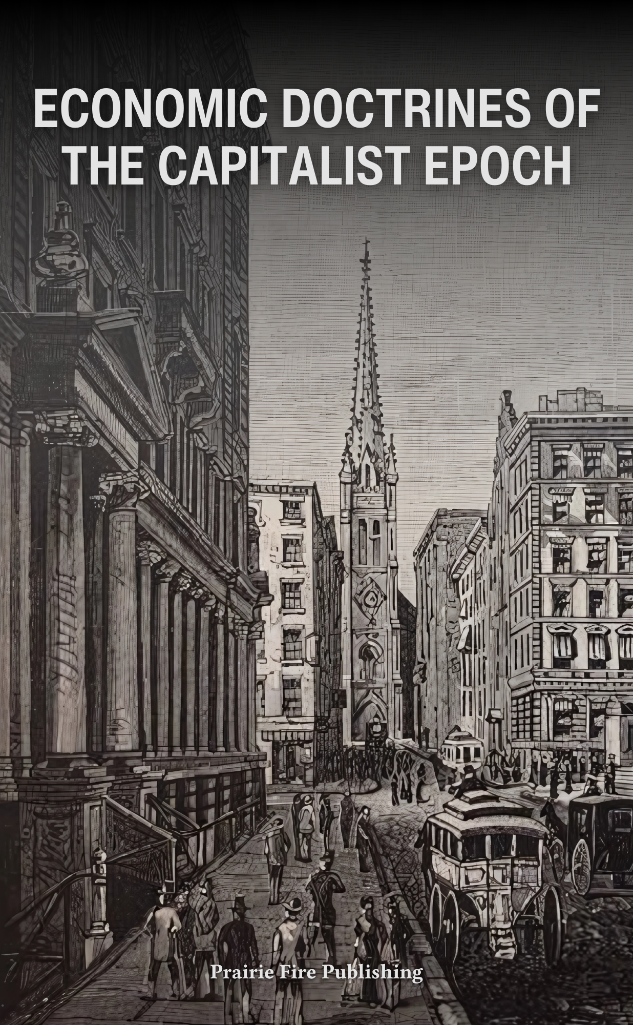 Economic Doctrines of the Capitalist Epoch