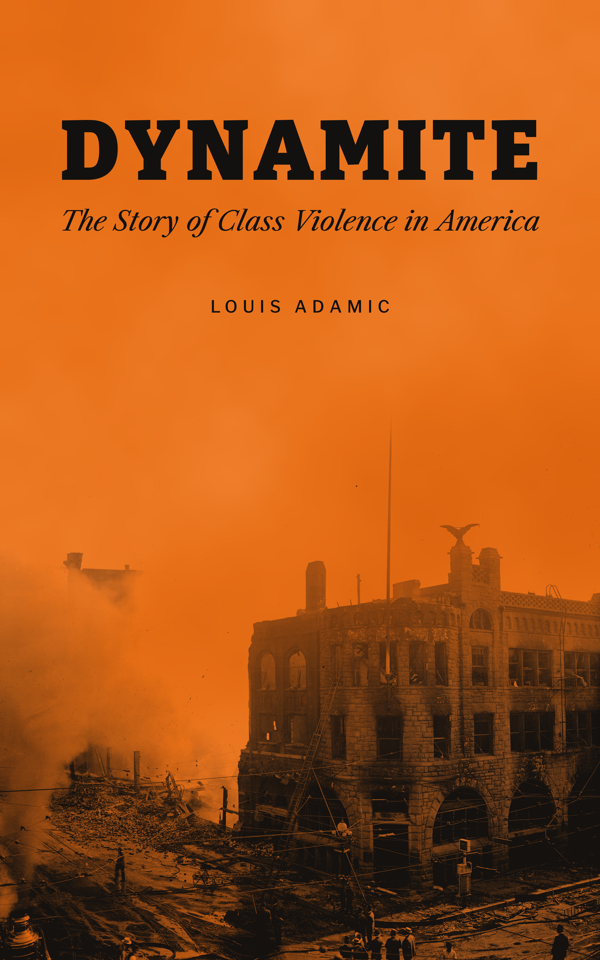 Dynamite: The Story of Class Violence in America