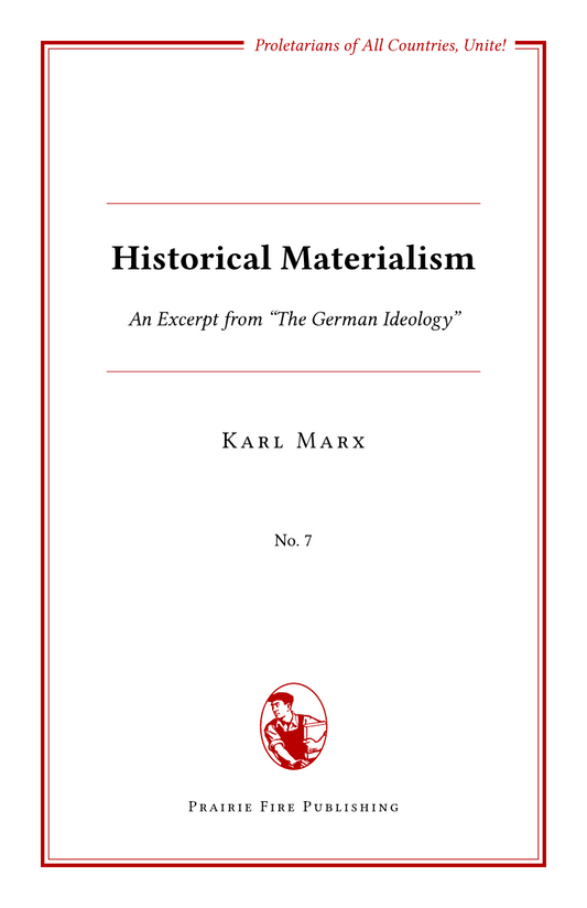 Historical Materialism: An Excerpt from The German Ideology